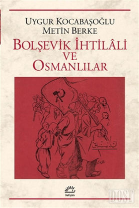 Bolşevik İhtilali ve Osmanlılar